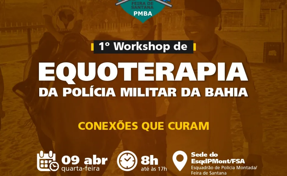 Primeiro Workshop de Equoterapia da Polícia Militar da Bahia