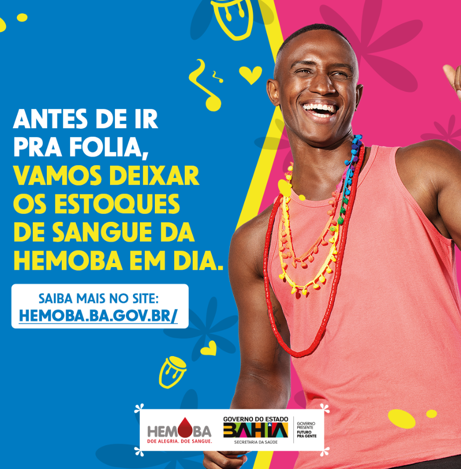 Campanha “Antes de ir pra folia, vamos deixar os estoques de sangue da Hemoba em dia” mobiliza doadores antes da Micareta de Feira de Santana