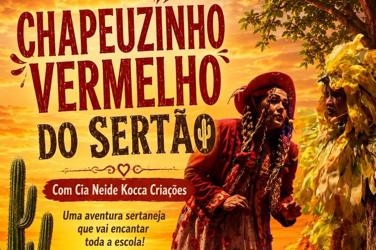 Teatro Margarida Ribeiro recebe espetáculo Chapeuzinho Vermelho do Sertão na próxima quarta-feira (15)