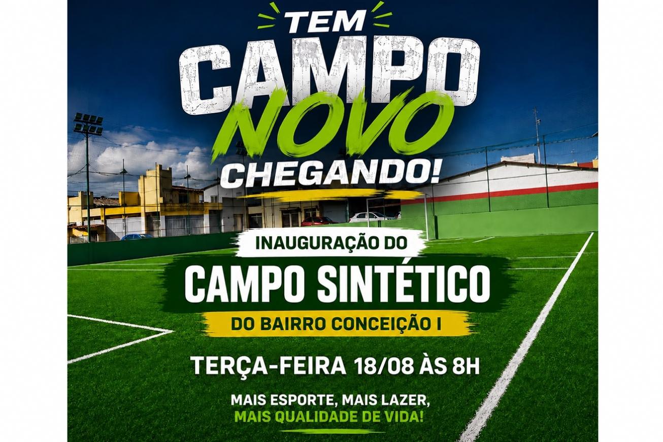 Campo sintético do bairro Conceição será inaugurado nesta terça-feira (18)